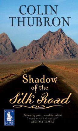 Shadow of the Silk Road Shadow of the Silk Road