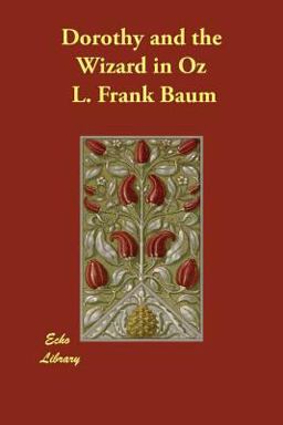 Dorothy and the Wizard in Oz