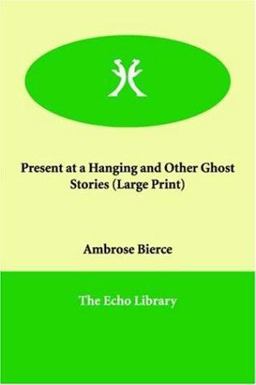 Present at a Hanging and Other Ghost Stories