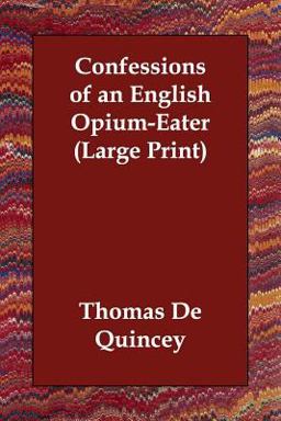 Confessions of an English Opium-Eater