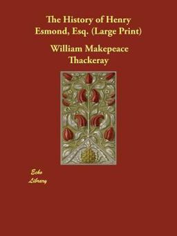 The History of Henry Esmond, Esq.