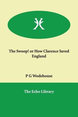 The Swoop! or How Clarence Saved England