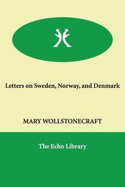 Letters on Sweden, Norway, and Denmark