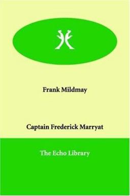 Frank Mildmay or the Naval Officer