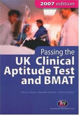 Passing the UK Clinical Aptitude Test (UKCAT) and BMAT