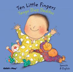 Ten Little Fingers/Tengo Diez Deditos  9781846433122 Front Cover