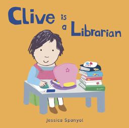 Clive Is a Librarian  9781846439896 Front Cover