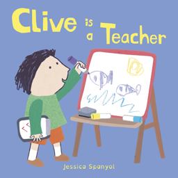 Clive Is a Teacher  9781846439902 Front Cover