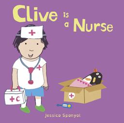 Clive Is a Nurse  9781846439919 Front Cover