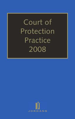 Court of Protection Practice 2009