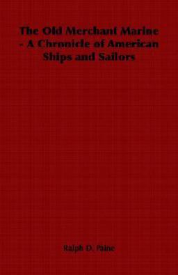 The Old Merchant Marine - a Chronicle of