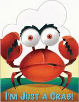 I'm Just a Crab!