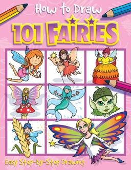 How to Draw 101 Fairies