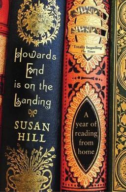 Howards End Is on the Landing A Year of Reading from Home  9781846682667 Front Cover