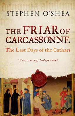 Friar of Carcassonne The Last Days of the Cathars  9781846683206 Front Cover