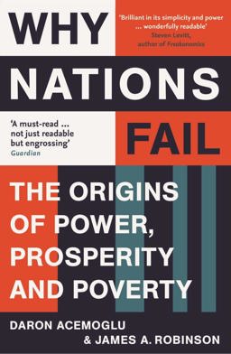 Why Nations Fail The Origins of Power, Prosperity, and Poverty  9781846684302 Front Cover