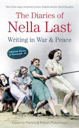 Diaries of Nella Last Writing in War and Peace  9781846685460 Front Cover