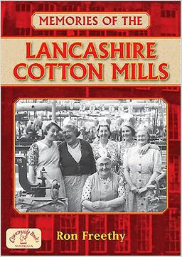 Memories of the Lancashire Cotton Mills