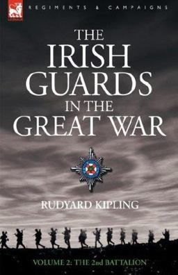 The Irish Guards in the Great War - volume 2 - the Second Battalion