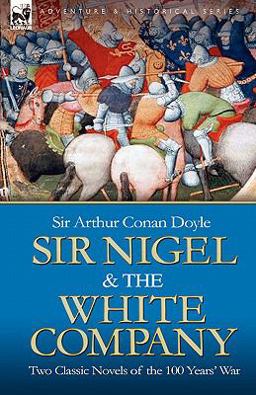 Sir Nigel and the White Company