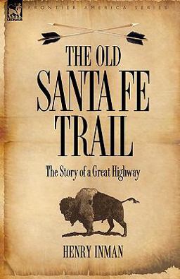 The Old Santa Fe Trail