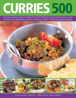 500 Curries Discover a World of Spice in Dishes from India, Thailand and South-East Asia, As Well As Africa, the Middle East and the Caribbean, Shown in 500 Sizzling Photographs  9781846818424 Front Cover