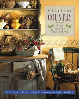 Glorious Country Food, Crafts, Decorating  9781846818479 Front Cover