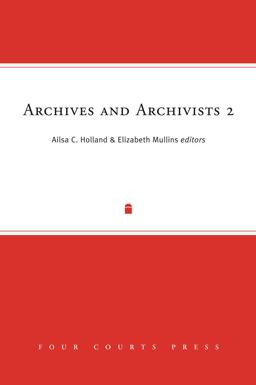 Archives and Archivists 2