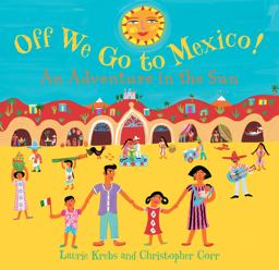 Off We Go to Mexico  9781846861598 Front Cover
