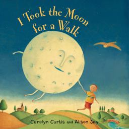 I Took the Moon for a Walk  9781846862007 Front Cover