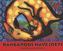 Kangaroos Have Joeys