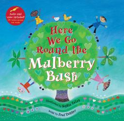 Here We Go Round the Mulberry Bush  9781846866562 Front Cover