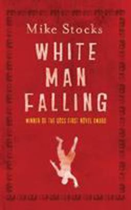 White Man Falling  9781846880360 Front Cover