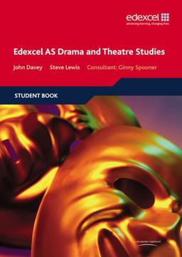 Edexcel AS Drama and Theatre Studies