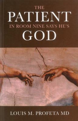 Patient in Room Nine Says He's God  9781846943546 Front Cover