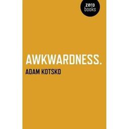 Awkwardness  9781846943911 Front Cover