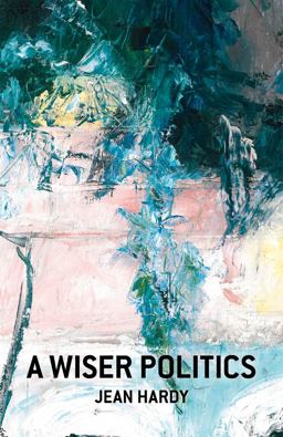 Wiser Politics Psyche, Polis, Cosmos  9781846945670 Front Cover