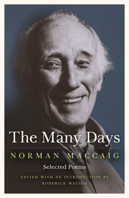 Many Days Selected Poems of Norman Mccaig  9781846971716 Front Cover