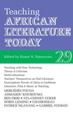 ALT 29 Teaching African Literature Today