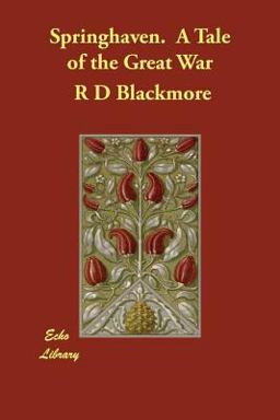 Springhaven. a Tale of the Great War