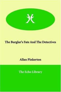 The Burglar's Fate and the Detectives