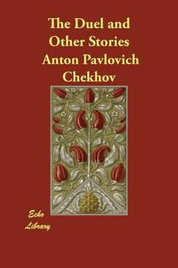 The Tales of Chekhov Volume 2: the Duel and Other Stories (Large