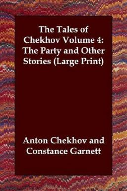 The Tales of Chekhov Volume 4: the Party and Other Stories (Large