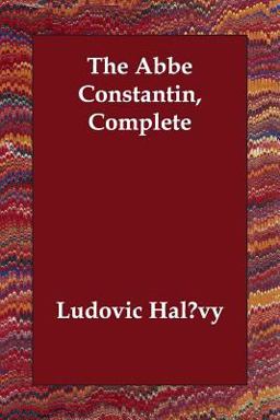 Abbe Constantin Complete
