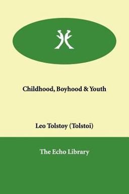 Childhood, Boyhood and Youth