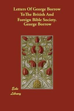 Letters of George Borrow Tothe British A