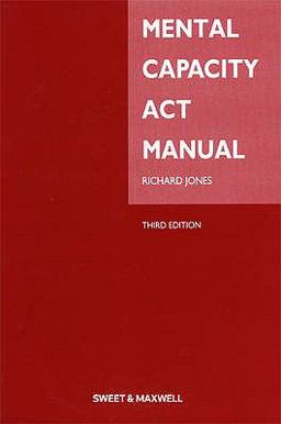 Mental Capacity ACT Manual