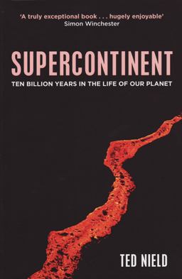Supercontinent 10 Billion Years in the Life of Our Planet  9781847080417 Front Cover
