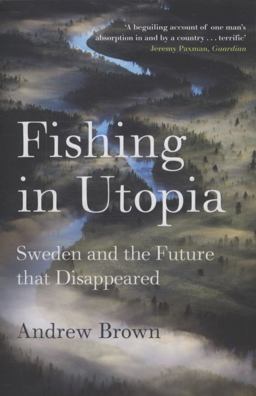 Fishing in Utopia