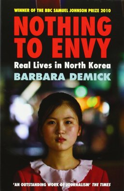 Nothing to Envy Real Lives in North Korea  9781847081414 Front Cover